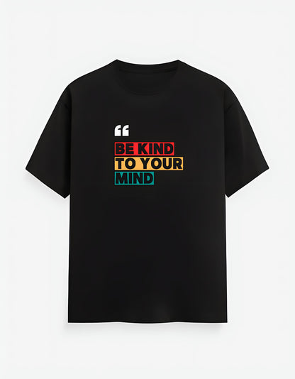 Be Kind To Your Mind Classic Crew T-Shirt