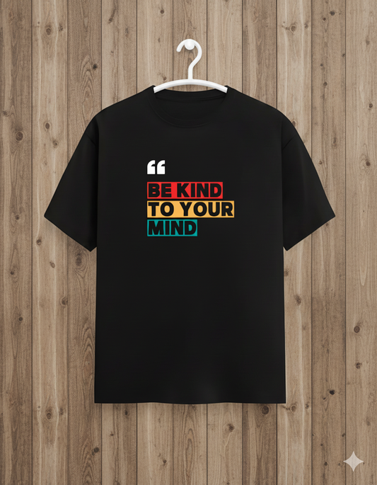 Be Kind To Your Mind Classic Crew T-Shirt